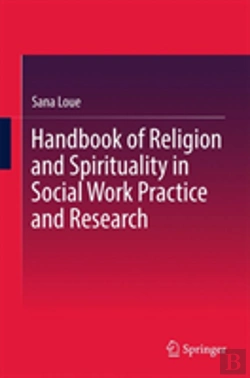 Bertrand.pt - Handbook Of Religion And Spirituality In Social Work Practice And Research