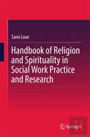 Handbook Of Religion And Spirituality In Social Work Practice And Research