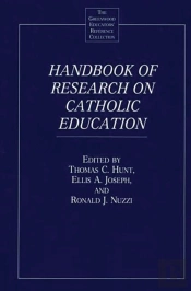 Handbook Of Research On Catholic Education