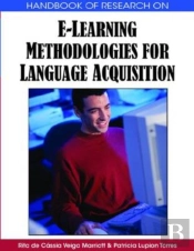 Handbook Of Research On E-Learning Methodologies For Language Acquisition