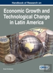 Handbook Of Research On Economic Growth And Technological Change In Latin America