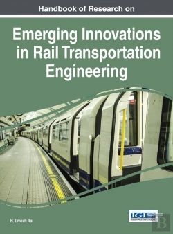 Bertrand.pt - Handbook Of Research On Emerging Innovations In Rail Transportation Engineering