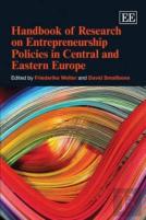 Handbook Of Research On Entrepreneurship Policies In Central And Eastern Europe