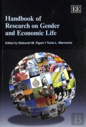 Handbook Of Research On Gender And Economic Life