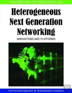 Bertrand.pt - Handbook Of Research On Heterogeneous Next Generation Networking