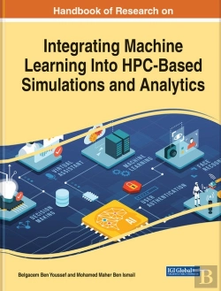 Bertrand.pt - Handbook Of Research On Integrating Machine Learning Into Hpc-Based Simulations And Analytics