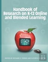 Handbook Of Research On K-12 Online And Blended Learning