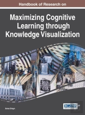 Handbook Of Research On Maximizing Cognitive Learning Through Knowledge Visualization