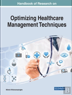 Bertrand.pt - Handbook Of Research On Optimizing Healthcare Management Techniques