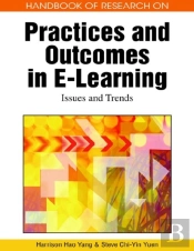 Handbook Of Research On Practices And Outcomes In E-Learning