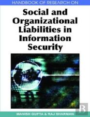 Handbook Of Research On Social And Organizational Liabilities In Information Security