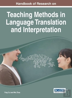 Bertrand.pt - Handbook Of Research On Teaching Methods In Language Translation And Interpretation