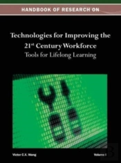 Handbook Of Research On Technologies For Improving The 21st Century Workforce