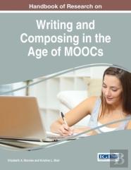 Handbook Of Research On Writing And Composing In The Age Of Moocs