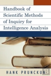 Handbook Of Scientific Methods Of Inquiry For Intelligence Analysis