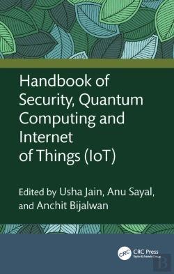 Bertrand.pt - Handbook Of Security, Quantum Computing And Internet Of Things (Iot)