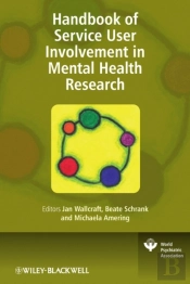 Handbook Of Service User Involvement In Mental Health Research