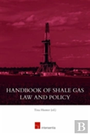 Handbook Of Shale Gas Law And Policy