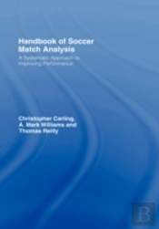 Handbook Of Soccer Match Analysis