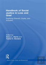 Handbook Of Social Justice In Loss And Grief