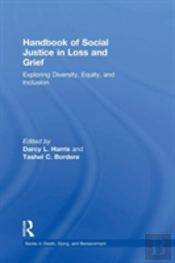 Handbook Of Social Justice In Loss And Grief