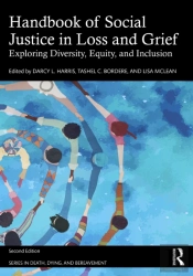 Handbook Of Social Justice In Loss And Grief