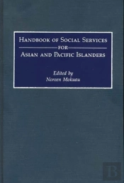 Handbook Of Social Services For Asian And Pacific Islanders
