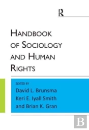 Handbook Of Sociology And Human Rights