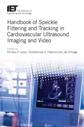 Handbook Of Speckle Filtering And Tracking In Cardiovascular Ultrasound Imaging And Video