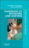 Handbook Of Splinting And Casting