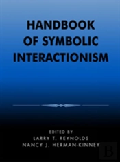 Handbook Of Symbolic Interactionism