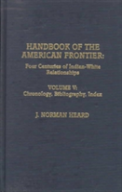 Handbook Of The American Frontier: Chronology, Bibliography, Index