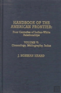 Bertrand.pt - Handbook Of The American Frontier: Chronology, Bibliography, Index