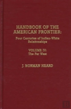 Bertrand.pt - Handbook Of The American Frontier, The Far West