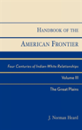 Handbook Of The American Frontier, The Great Plains