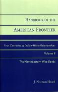 Handbook Of The American Frontier, The Northeastern Woodlands