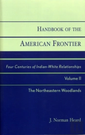 Handbook Of The American Frontier, The Northeastern Woodlands