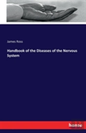 Handbook Of The Diseases Of The Nervous System