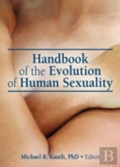 Handbook Of The Evolution Of Human Sexuality