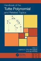 Handbook Of The Tutte Polynomial And Related Topics