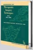 Handbook Of Therapeutic Imagery Techniques
