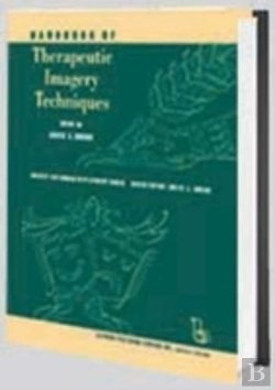 Bertrand.pt - Handbook Of Therapeutic Imagery Techniques
