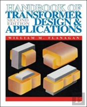 Handbook Of Transformer Design And Applications