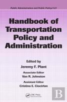 Handbook Of Transportation Policy And Administration