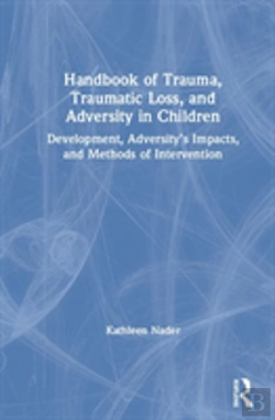 Bertrand.pt - Handbook Of Trauma, Traumatic Loss, And Adversity In Children