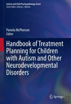 Bertrand.pt - Handbook Of Treatment Planning For Children With Autism And Other Neurodevelopmental Disorders