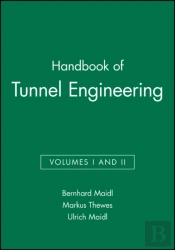 Handbook Of Tunnel Engineering, Volumes I And Ii