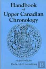 Handbook Of Upper Canadian Chronology