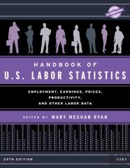 Handbook Of U.S. Labor Statistics 2022