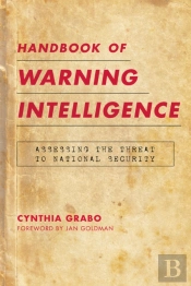 Handbook Of Warning Intelligence
